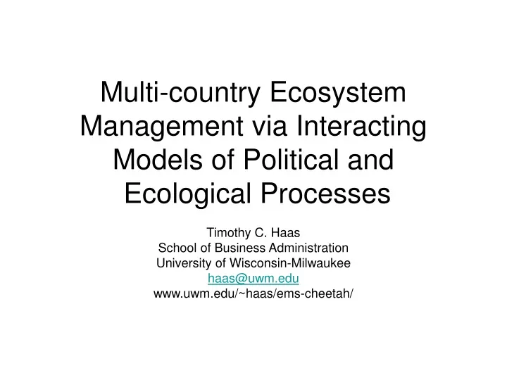 multi country ecosystem management via interacting models of political and ecological processes