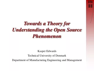 Towards a Theory for Understanding the Open Source Phenomenon