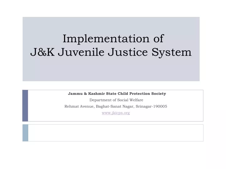 implementation of j k juvenile justice system