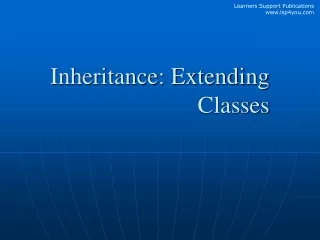 Inheritance: Extending Classes