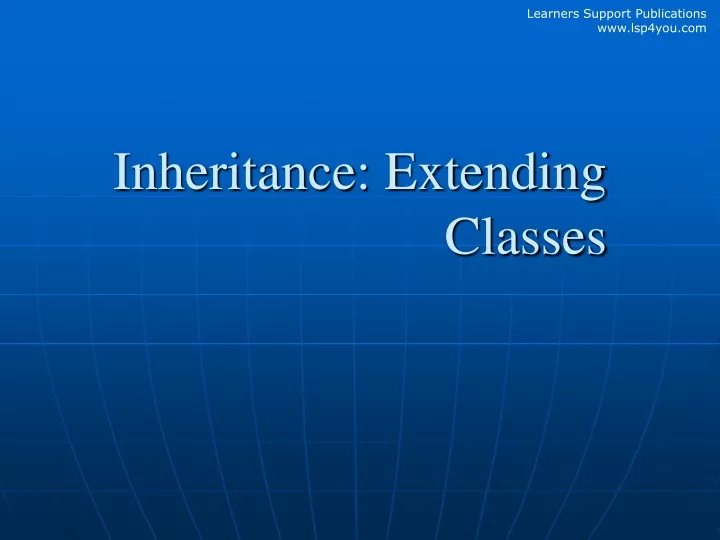 inheritance extending classes