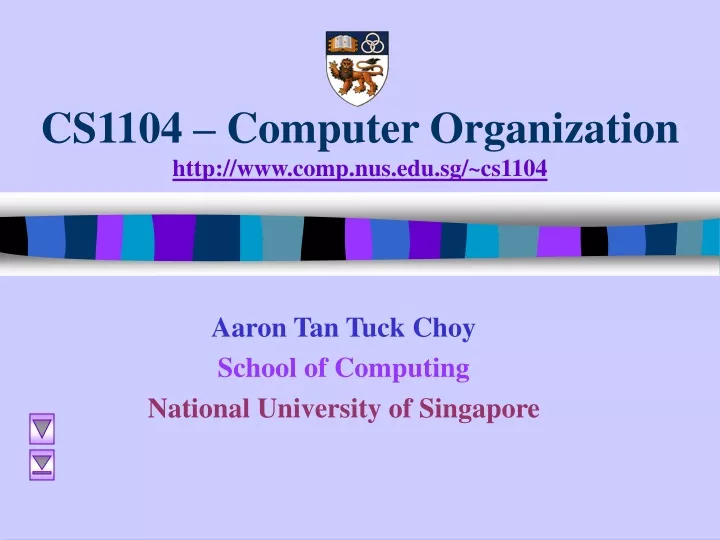 cs1104 computer organization http www comp nus edu sg cs1104