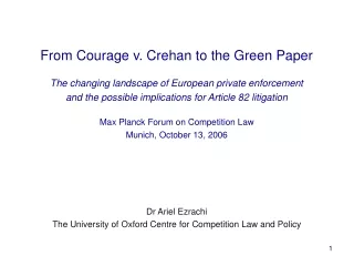 From Courage v. Crehan to the Green Paper The changing landscape of European private enforcement