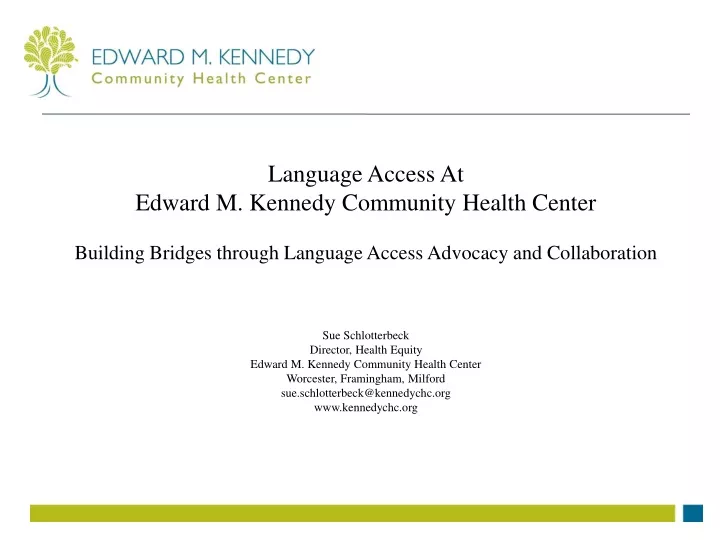 language access at edward m kennedy community