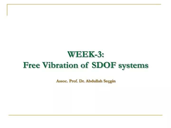 week 3 free vibration of sdof systems