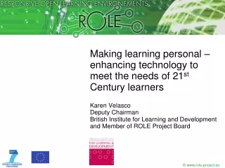 Making learning personal – enhancing technology to meet the needs of 21 st  Century learners