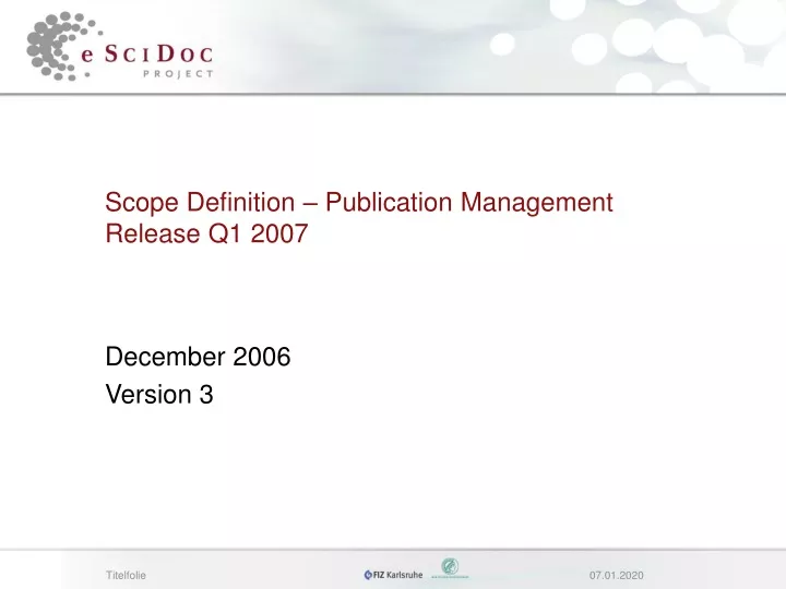 scope definition publication management release q1 2007