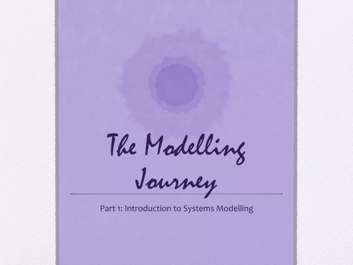 the modelling journey