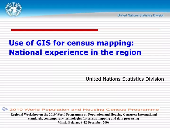use of gis for census mapping national experience in the region united nations statistics division