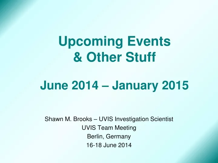 upcoming events other stuff june 2014 january 2015