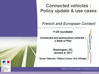 Connected vehicles : Policy update &amp; use cases  French and European Context