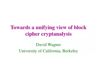 Towards a unifying view of block cipher cryptanalysis