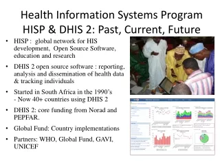 Health Information Systems Program HISP &amp; DHIS 2: Past, Current, Future