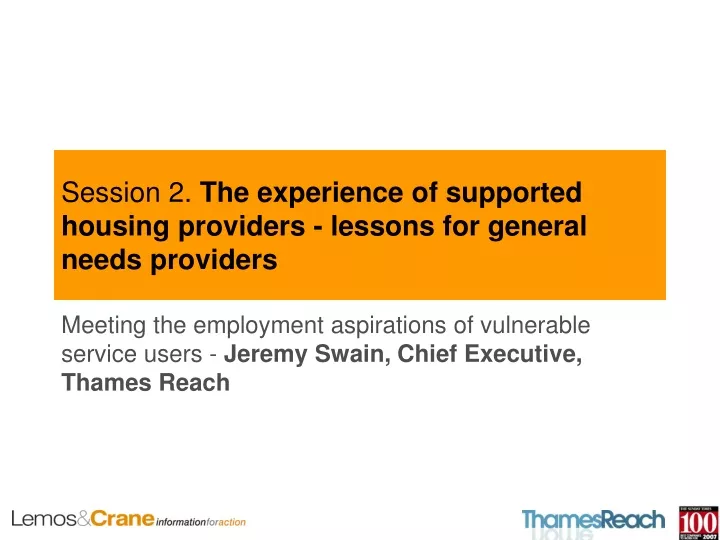 session 2 the experience of supported housing providers lessons for general needs providers