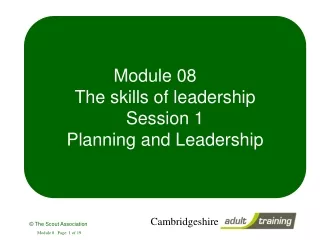 Module 08     The skills of leadership Session 1 Planning and Leadership