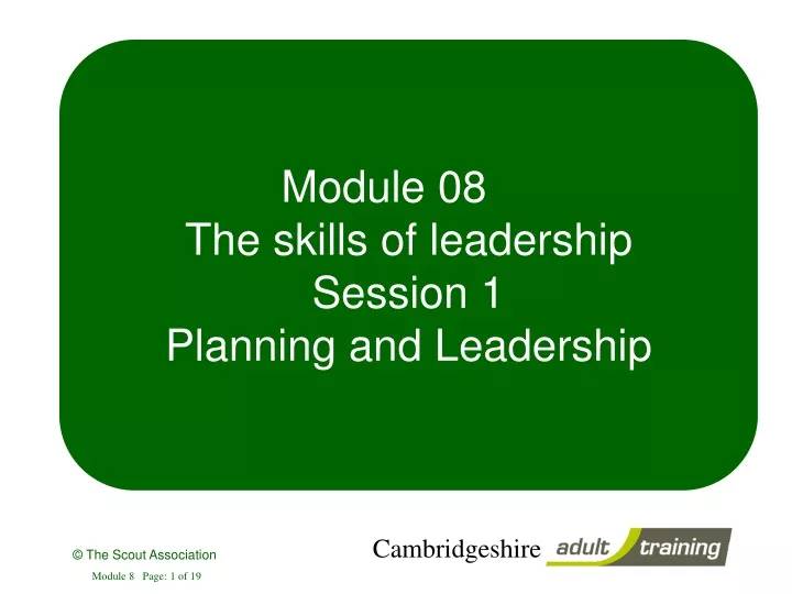 module 08 the skills of leadership session