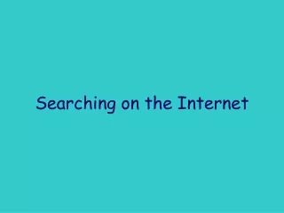 Searching on the Internet