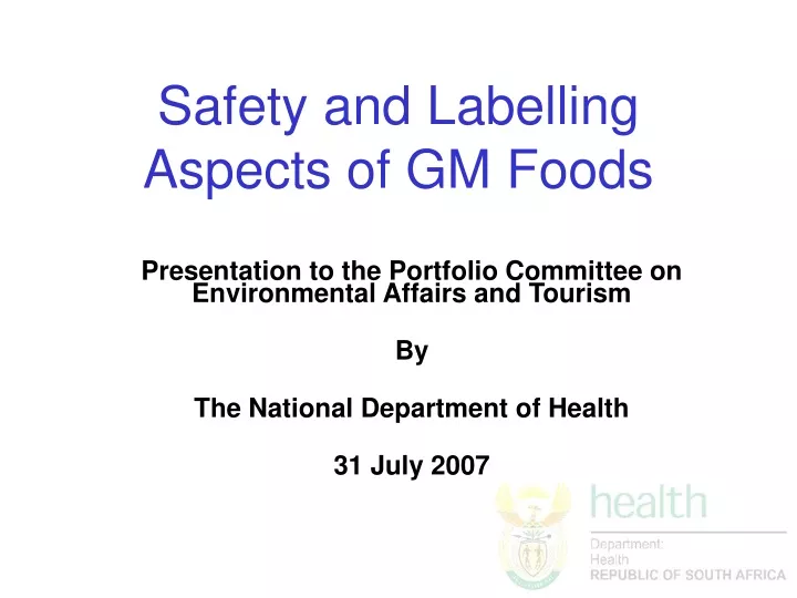 safety and labelling aspects of gm foods