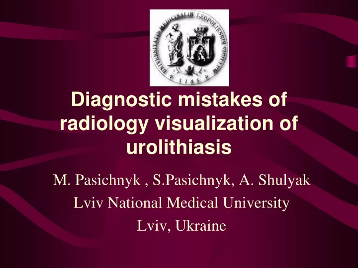 diagnostic mistakes of radiology visualization of urolithiasis