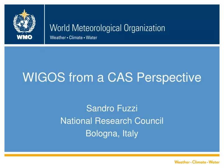 wigos from a cas perspective