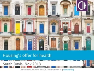 Housing’s offer for health