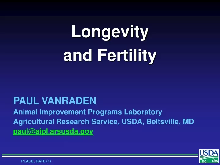 longevity and fertility