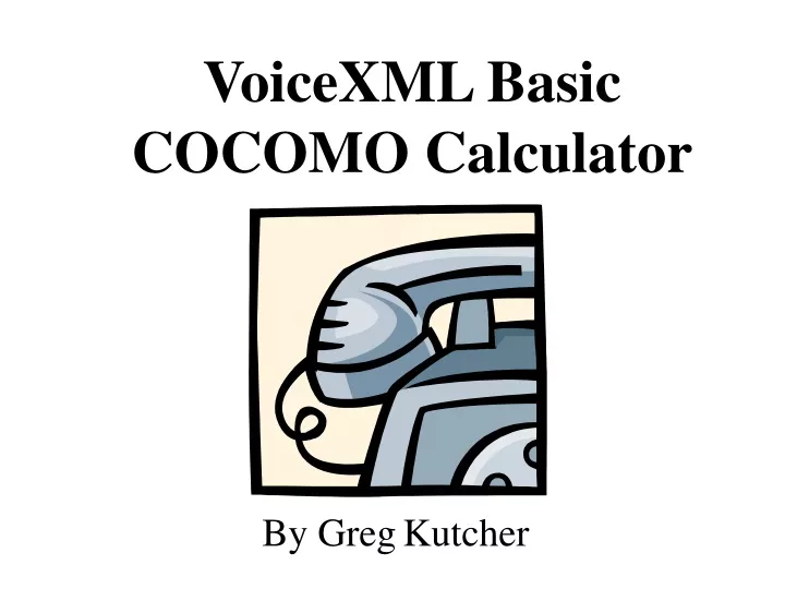 voicexml basic cocomo calculator