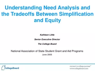 Understanding Need Analysis and the Tradeoffs Between Simplification and Equity