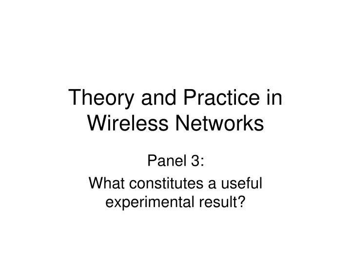 theory and practice in wireless networks