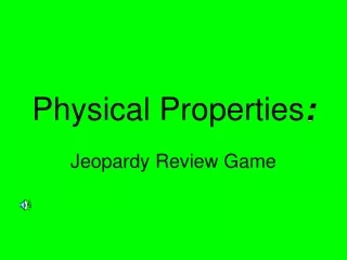 Physical Properties :