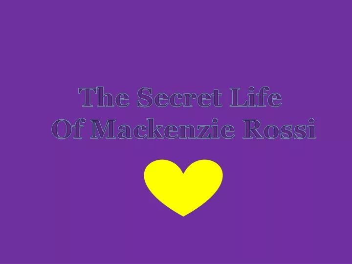 the secret life of mackenzie rossi