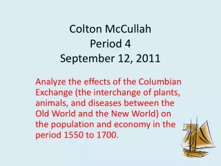 Colton McCullah Period 4 September 12, 2011
