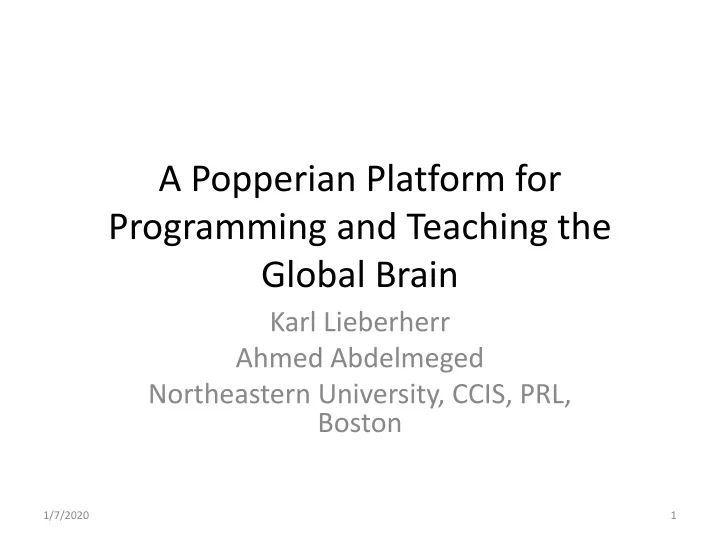 a popperian platform for programming and teaching the global brain