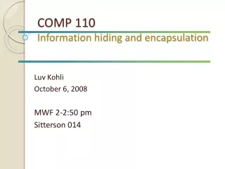 COMP 110 Information hiding and encapsulation