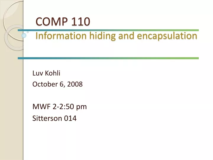 comp 110 information hiding and encapsulation