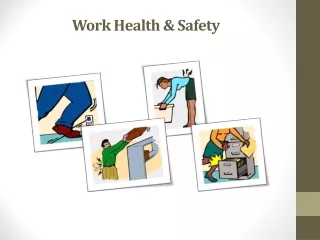 Work Health &amp; Safety
