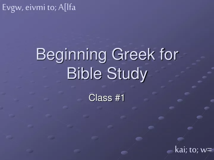 beginning greek for bible study