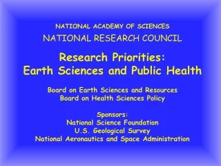 NATIONAL ACADEMY OF SCIENCES NATIONAL RESEARCH COUNCIL Research Priorities: