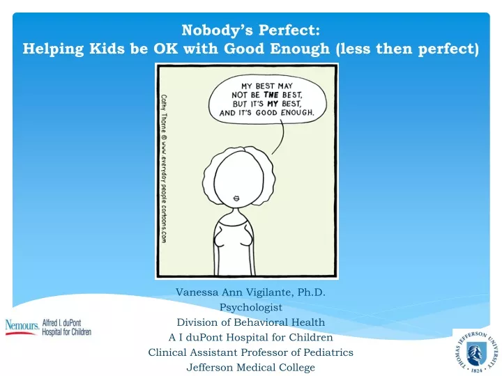nobody s perfect helping kids be ok with good enough less then perfect