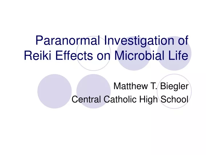 paranormal investigation of reiki effects on microbial life