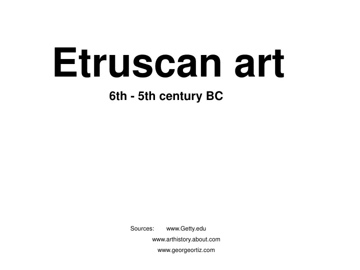 etruscan art 6th 5th century bc sources www getty