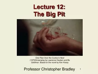 Lecture 12: The Big Pit