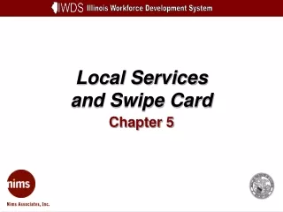 Local Services  and Swipe Card