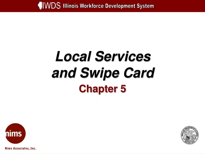 local services and swipe card