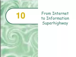 From Internet  to Information Superhighway