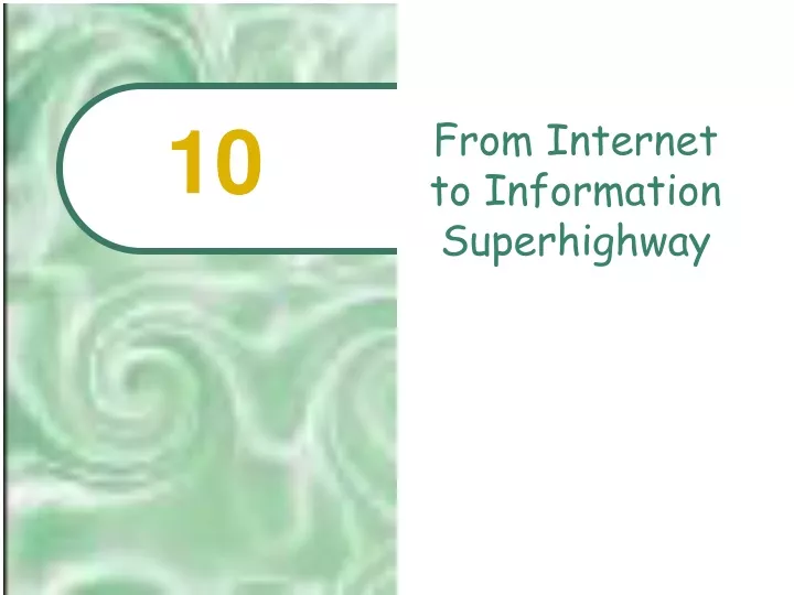 from internet to information superhighway