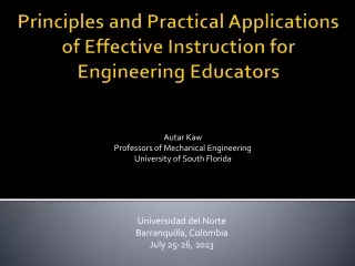 Principles and Practical Applications of  Effective Instruction  for Engineering Educators