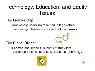 Technology, Education, and Equity: Issues