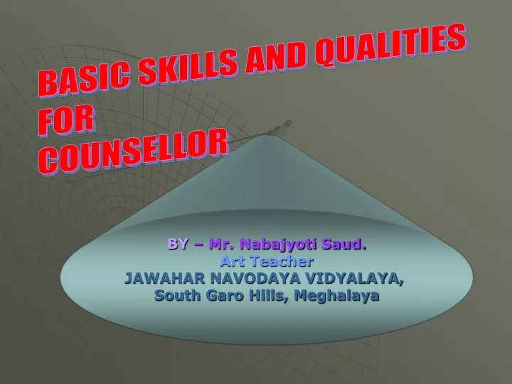 basic skills and qualities for counsellor