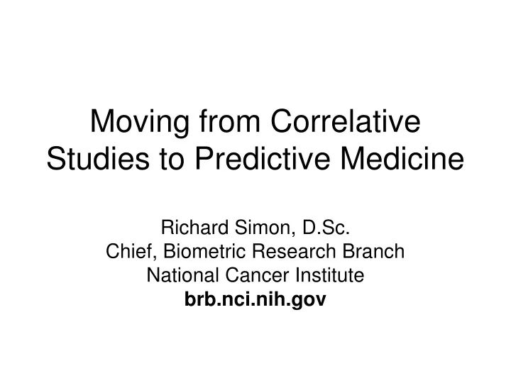 moving from correlative studies to predictive medicine